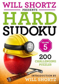 Will Shortz Presents Hard Sudoku Volume 5: 200 Challenging Puzzles - Paperback
