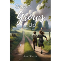 Gavin Grows Up - Paperback