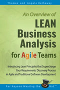 LEAN Business Analysis for Agile Teams: Introducing Lean Principles that Supercharge Your Requirements Discovery Process in Agile and Traditional Soft - Paperback