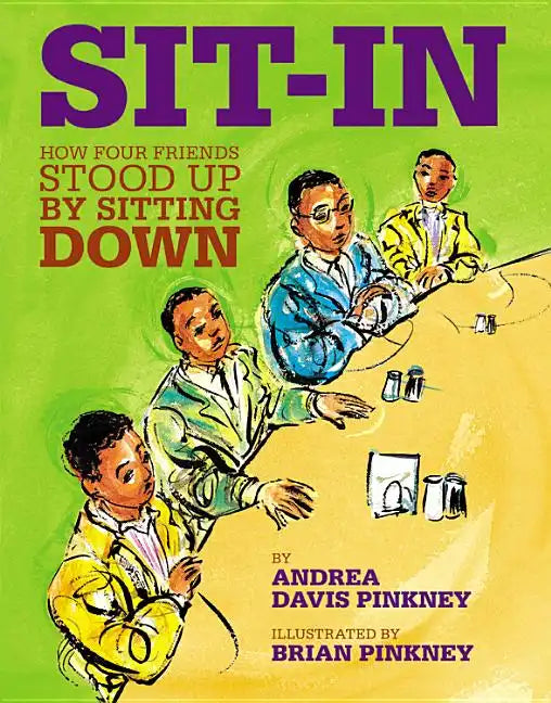Sit-In: How Four Friends Stood Up by Sitting Down - Hardcover