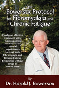 The Bowersox Protocol for Fibromyalgia and Chronic Fat - Paperback