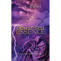 Desecrated Essence - Paperback