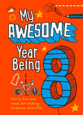 My Awesome Year Being 8 - Hardcover