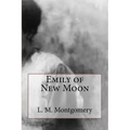 Emily of New Moon - Paperback