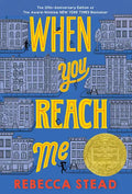 When You Reach Me: (Newbery Medal Winner) - Paperback