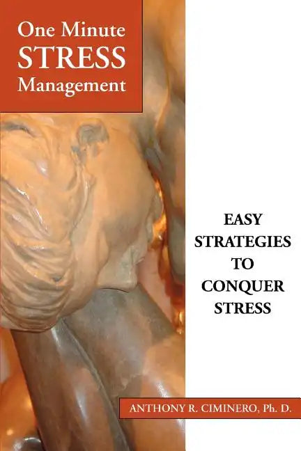 One Minute Stress Management: Easy Strategies To Conquer Stress - Paperback