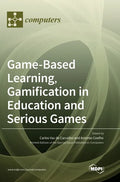 Game-Based Learning, Gamification in Education and Serious Games - Hardcover