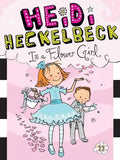 Heidi Heckelbeck Is a Flower Girl - Paperback