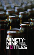 Ninety-Nine Bottles - Paperback