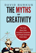 The Myths of Creativity - Hardcover