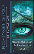 Become Your Higher Self - Paperback