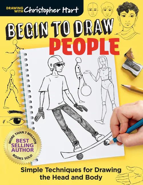 Begin to Draw People: Simple Techniques for Drawing the Head and Body - Paperback