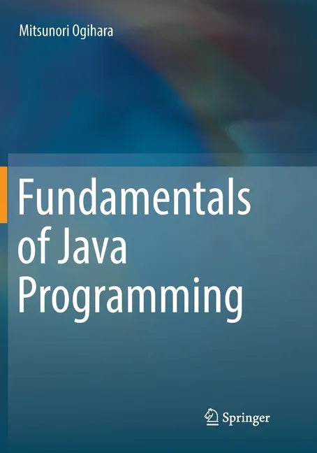 Fundamentals of Java Programming - Paperback