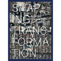 Sordo Madaleno Architects: Shaping Transformation - Hardcover