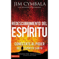 Redescubrimiento del Espíritu: Conéctate al poder del Espíritu Santo - Paperback