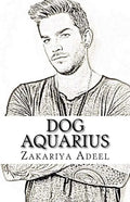 Dog Aquarius: The Combined Astrology Series - Paperback