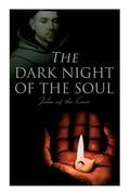 The Dark Night of the Soul: Spiritual Poem - Paperback