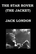THE STAR ROVER (THE JACKET) By JACK LONDON - Paperback