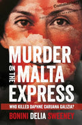 Murder on The Malta Express: Who killed Daphne Caruana Galizia? - Paperback