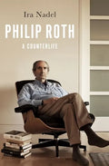 Philip Roth: A Counterlife - Hardcover