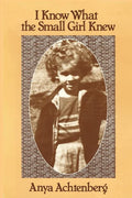 I Know What the Small Girl Knew - Paperback