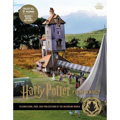 Harry Potter: Film Vault: Volume 12: Celebrations, Food, and Publications of the Wizarding World - Hardcover