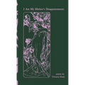 I Am My Mother's Disappointments: poems - Hardcover