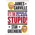 It's the Middle Class, Stupid! - Paperback