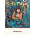 Sofia Polgar: Amazing Artist - Dangerous Tactician - Paperback