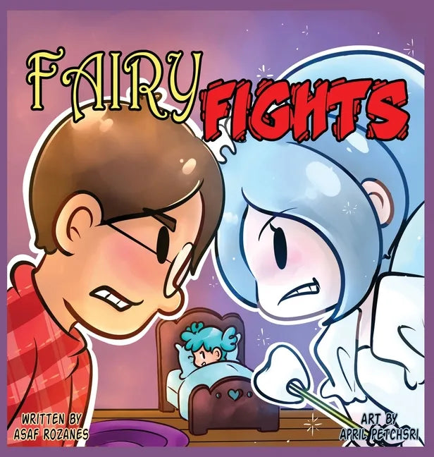Fairy Fights: One loose tooth to rule all fairies - Hardcover