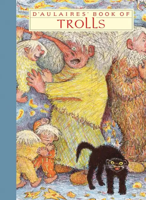 D'Aulaires' Book of Trolls - Hardcover