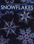Snowflakes & Quilts - Print on Demand Edition - Paperback