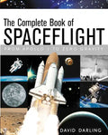 The Complete Book of Spaceflight: From Apollo 1 to Zero Gravity - Hardcover