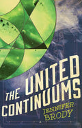 The United Continuums: The Continuum Trilogy, Book 3 - Paperback