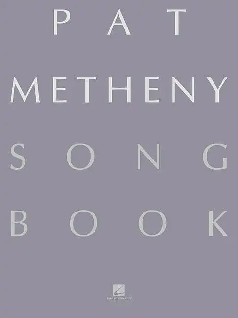 Pat Metheny Songbook: Lead Sheets - Paperback