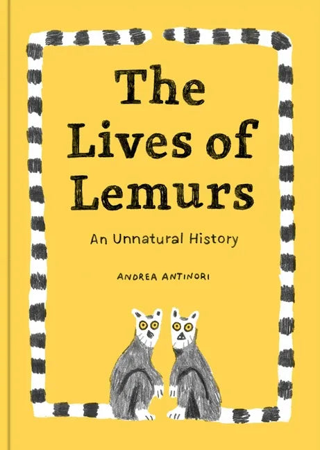The Lives of Lemurs - Hardcover