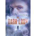 The Dark Lady - Hardcover