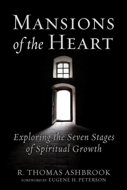 Mansions of the Heart: Exploring the Seven Stages of Spiritual Growth - Paperback