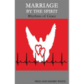 Marriage by the Spirit: Rhythms of Grace - Paperback