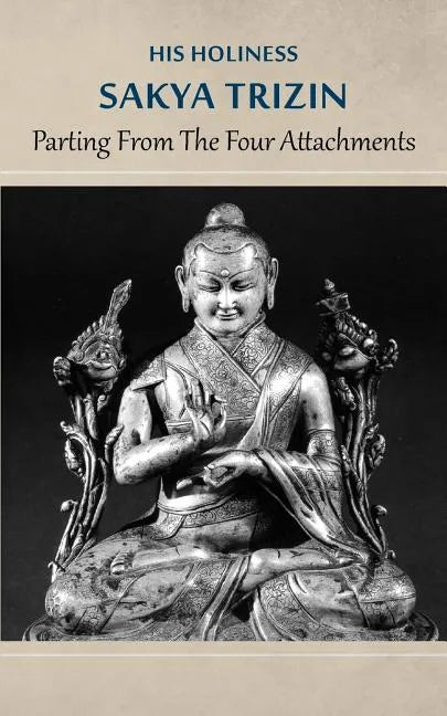 Parting from the Four Attachments - Paperback