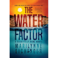 The Water Factor: A Rightfully Mine Novel - Paperback