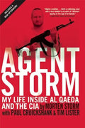 Agent Storm: My Life Inside Al Qaeda and the CIA - Paperback