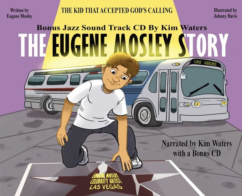 The Eugene Mosley Story: The Kid That Accepted God's Calling - Hardcover