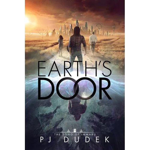 The Song of Immaru: Earth's Door - Hardcover