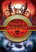 Charlie Hernández & the League of Shadows - Paperback