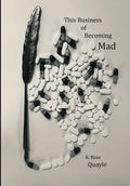 This Business of Becoming Mad - Paperback