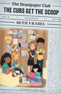 The Newspaper Club: The Cubs Get the Scoop - Paperback
