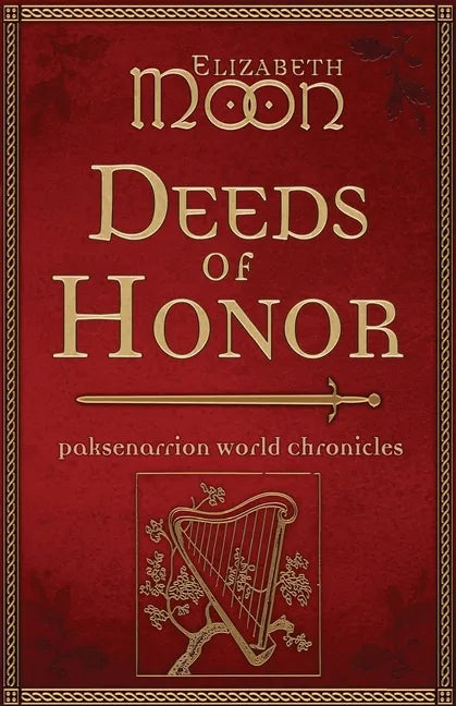 Deeds of Honor: Paksenarrion World Chronicles - Paperback