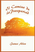 El Camino de La Prosperidad - Paperback