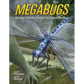 Megabugs: And Other Prehistoric Critters That Roamed the Planet - Hardcover
